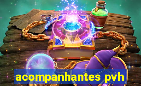 acompanhantes pvh